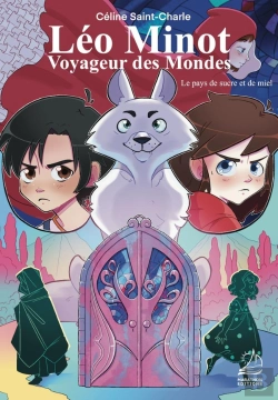Bertrand.pt - Léo Minot : Voyageur Des Mondes ; Le Pays De Sucre Et De Miel