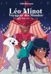 Léo Minot : Voyageur Des Mondes - Terrefolie