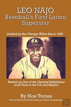 Bertrand.pt - Leo Najo: Baseball'S First Latino Supers