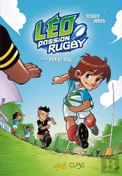 Léo Passion Rugby T01 - Premier Essai