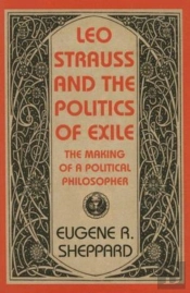 Leo Strauss And The Politics Of Exile
