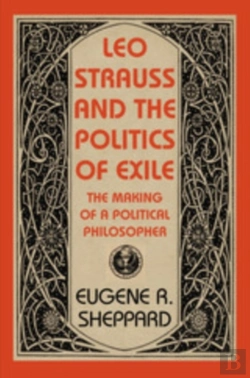 Bertrand.pt - Leo Strauss And The Politics Of Exile