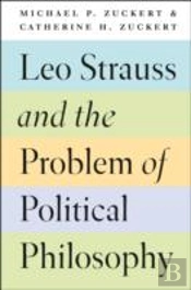 Leo Strauss And The Problem Of Political Philosophy