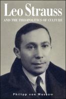 Leo Strauss And The Theopolitics Of Culture