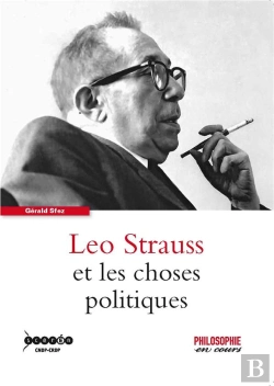 Bertrand.pt - Leo Strauss Et Les Choses Politiques