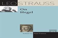 Leo Strauss On Hegel