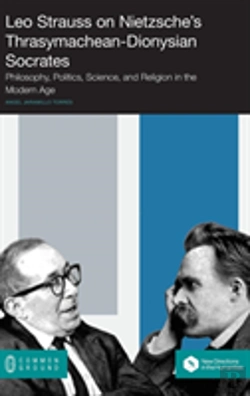 Bertrand.pt - Leo Strauss On Nietzsche'S Thrasymachean-Dionysian Socrates