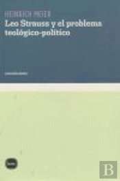 Leo Strauss Y El Problema Teológico-Político