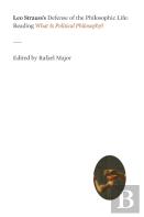 Leo Strauss'S Defense Of The Philosophic Life