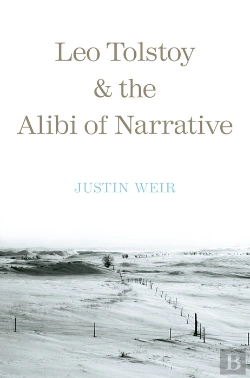 Bertrand.pt - Leo Tolstoy And The Alibi Of Narrative
