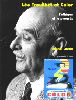 Bertrand.pt - Léo Trouilhet Et Calor, L'Ethique Et Le Progrès