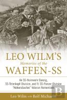 Leo Wilmâ€™S Memories Of The Waffen-Ss