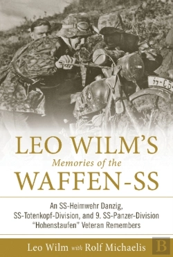 Bertrand.pt - Leo Wilmâ€™S Memories Of The Waffen-Ss