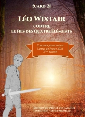 Léo Wixtair Contre Le Fils Des Quatre Éléments