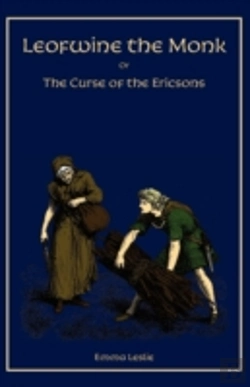 Bertrand.pt - Leofwine The Monk: Or, The Curse Of The