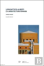 Leon Battista Alberti e a Arquitectura Romana