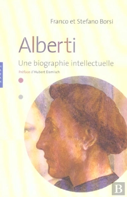Bertrand.pt - Leon Battista Alberti ; Une Biographie Intellectuelle