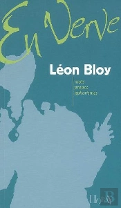 Léon Bloy ; Mots, Propos, Aphorismes