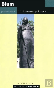Léon Blum ; Un Juriste En Politique