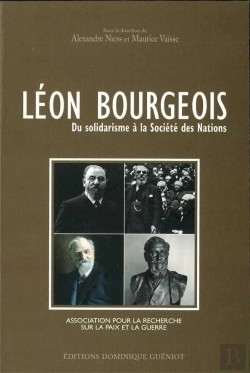 Bertrand.pt - Léon Bourgeois ; Du Solidarisme À La Société Des Nations