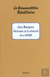 Léon Bourgeois ; Philosophe De La Solidarité