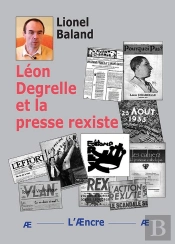 Léon Degrelle Et La Presse Rexiste