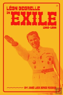 Bertrand.pt - Leon Degrelle In Exile (1945-1994)
