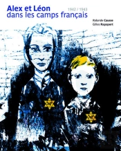 Leon Et Alex Dans Les Camps Francais
