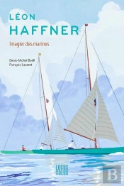 Léon Haffner : Imagier Des Marines