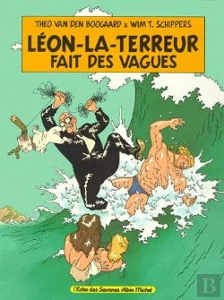 Bertrand.pt - Leon La Terreur T.4; Leon La Terreur Fait Des Vagues
