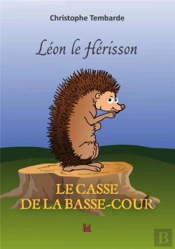 Bertrand.pt - Leon Le Herisson Le Casse De La Basse-Cour