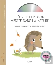 Leon Le Herisson Medite Dans La Nature (Livre-Cd)