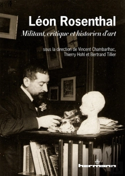 Bertrand.pt - Léon Rosenthal ; Militant, Critique Et Historien D'Art