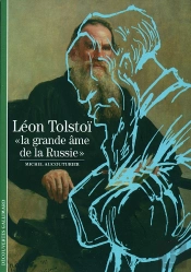 Léon Tolstoï, La Grande Âme De La Russie