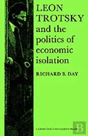 Leon Trotsky And The Politics Of Economic Isolation