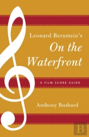 Leonard Bernstein'S On The Waterfront