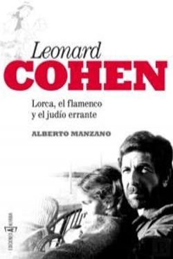 Bertrand.pt - Leonard Cohen: Lorca, El Flamenco Y El Judío Errante