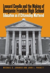 Leonard Covello And The Making Of Benjamin Franklin High School