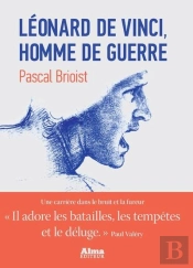 Leonard De Vinci  L'Homme De Guerre