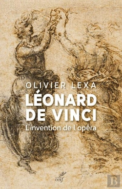 Bertrand.pt - Léonard De Vinci ; L'Invention De L'Opéra