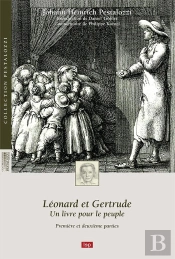 Léonard Et Gertrude, Un Livre Pour Le Peuple Tome 1 ; Première Et Deuxième Parties