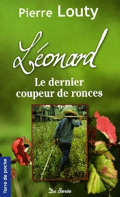 Léonard, Le Dernier Coupeur De Ronces