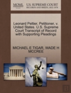 Bertrand.pt - Leonard Peltier, Petitioner, V. United States. U.S. Supreme Court Transcript Of Record With Supporting Pleadings
