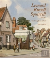 Leonard Russell Squirrell Rws Re: East Anglian Artist 1893 - 1979