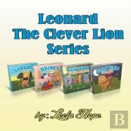 Leonard The Clever Lion Series