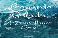 Leonardo Balada Â€“ A Transatlantic Gaze