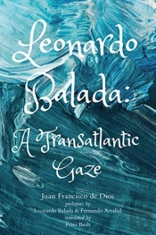 Leonardo Balada Â€“ A Transatlantic Gaze