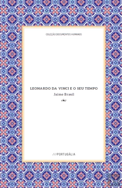 Bertrand.pt - Leonardo da Vince e o seu Tempo