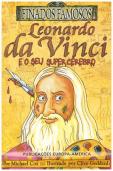 Leonardo da Vinci e o seu Super Cérebro