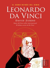 Leonardo Da Vinci. El Genio Detrás Del Genio